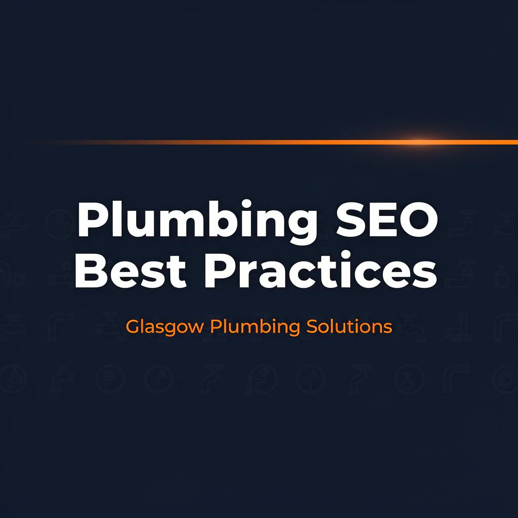 2025 SEO Best Practices for Local Service Businesses in Glasgow