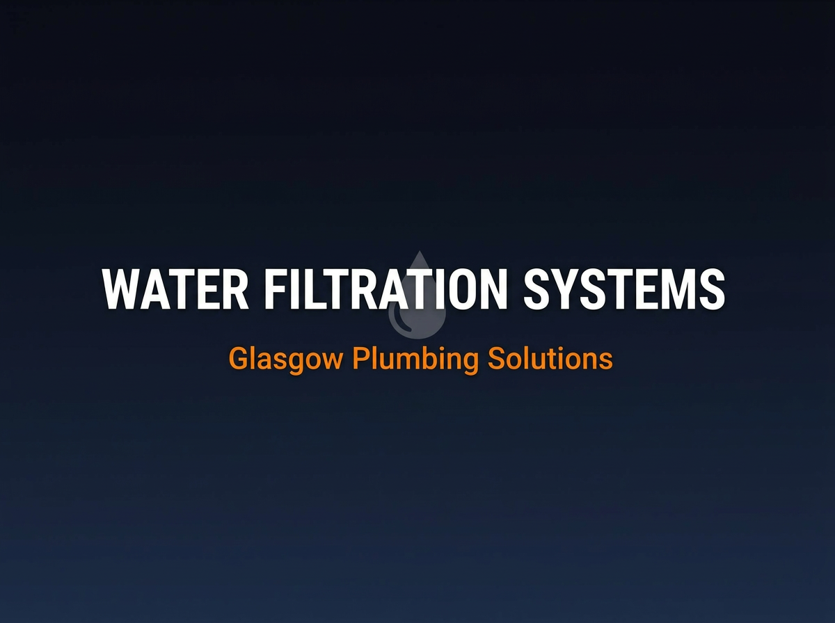 Complete Guide to Water Filtration Systems in Glasgow